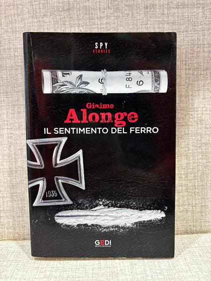 giame alonge IL SENTIMENTO DEL FERRO gedi - copertina