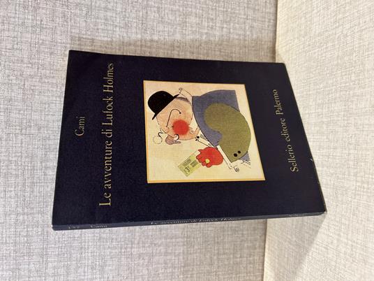 Cami LE AVVENTURE DI LUFOCK HOLMES Sellerio Editore Palermo - copertina