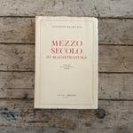 Mezzo secolo di magistratura. Trent'anni di vita giudiziaria milanese