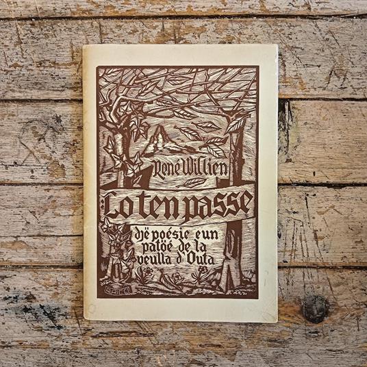 Lo ten passe. Dje poésie eun patoé de la Veulla d'Outa (Il tempo passa. Dieci poesie in dialetto della Valle d'Aosta) - René Willien - copertina