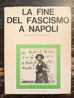La finedel fascismo a Napoli
