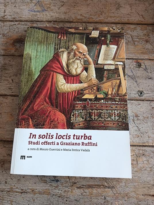 In solis locis turba : studi offerti a Graziano Ruffini - copertina