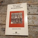 Le origini del penitenziario : sistema carcerario e rivoluzione industriale inglese 1750-1850
