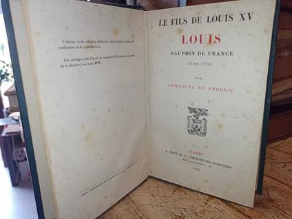 Le fils de Louis XV. Louis Dauphun de France (1729-1765) - copertina