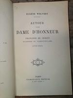 Autour d'une Dame d'Honneur, Françoise de Chalus, duchesse de Narbonne-Lara, (1734-1821)