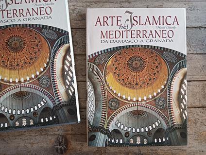 Arte islamica nel Mediterraneo. Da Damasco a Granada - Henri Stierlin - copertina