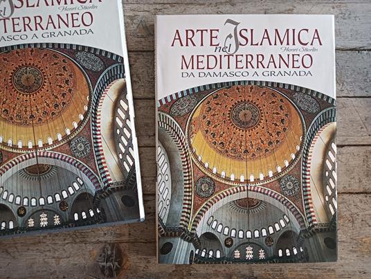 Arte islamica nel Mediterraneo. Da Damasco a Granada - Henri Stierlin - copertina