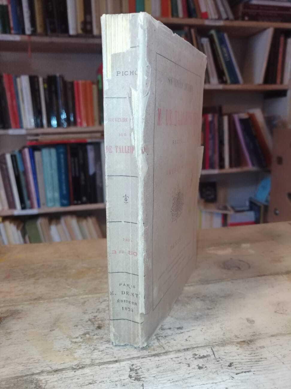 Souvenirs intimes sur M. De Talleyrand