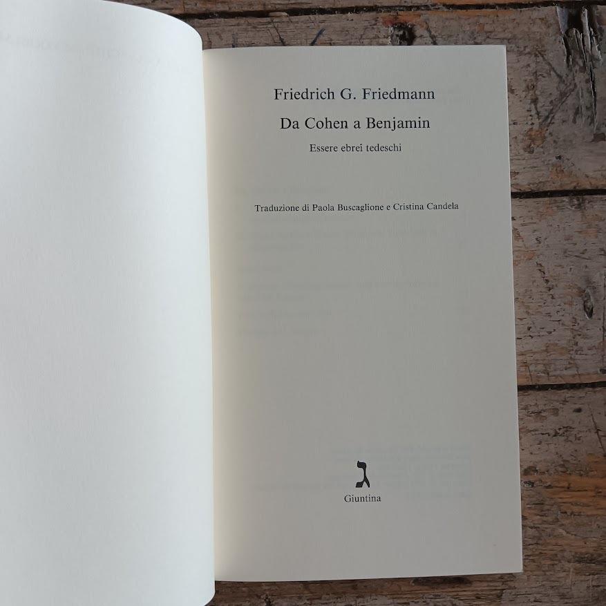 Lotto 3 libri edizioni Giuntina sull'ebraismo: Friedrich G. Friedmann, Da Cohen a Benjamin. Essere ebrei tedeschi - Il ritorno alla vita: vicende e diritti degli ebrei in Italia dopo la seconda guerra mondiale - Appartenenza e differenza: ebrei d'Ita