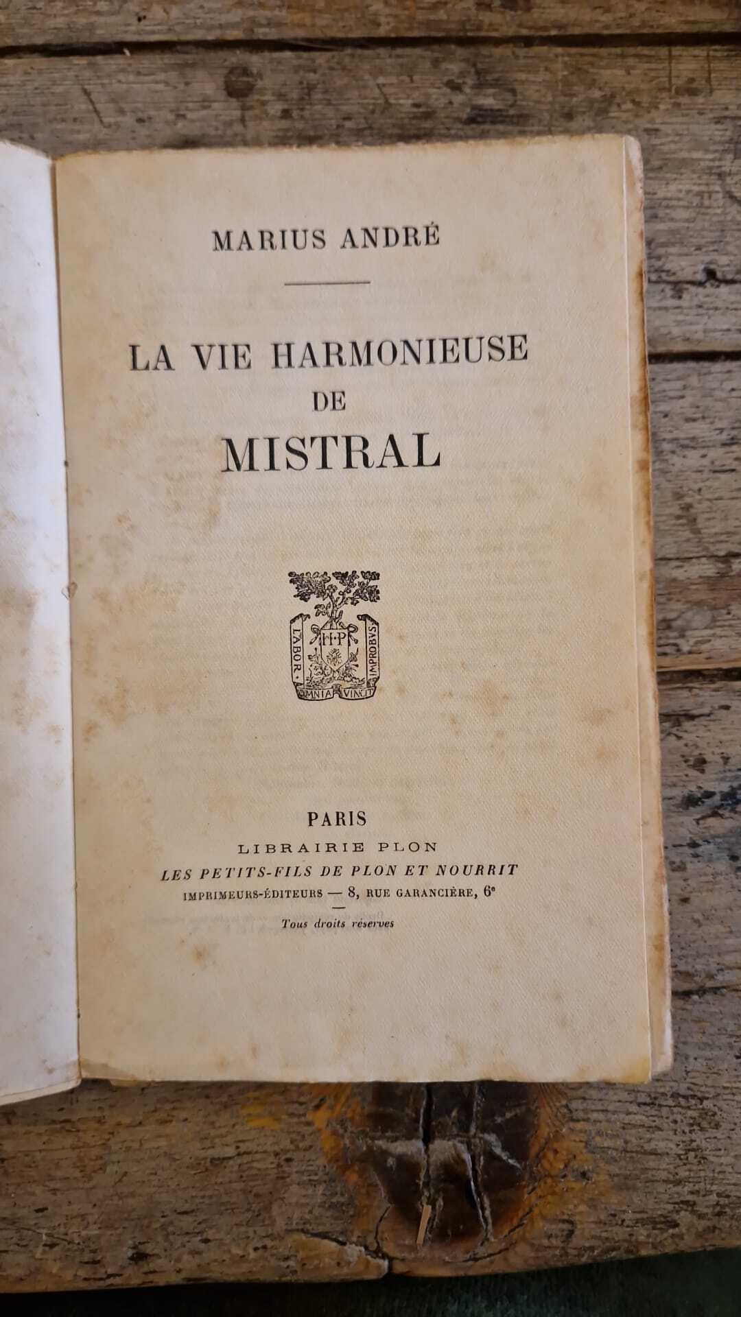 La vie harmonieuse de Mistral