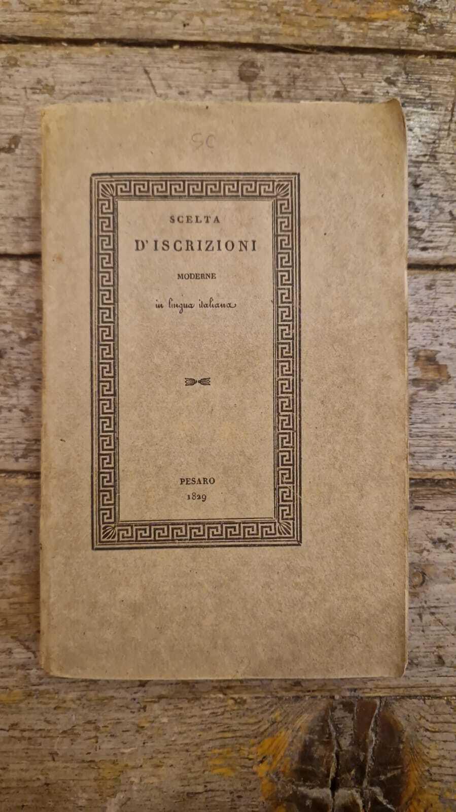 Scelta d'iscrizioni moderne in lingua italiana