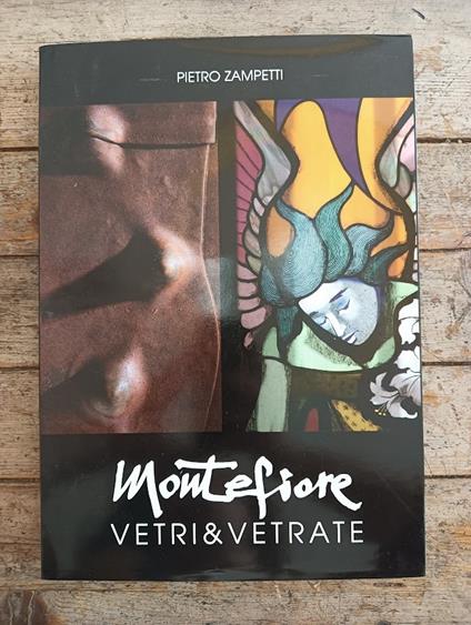 Montefiore. Vetri & vetrate - Pietro Zampetti - copertina