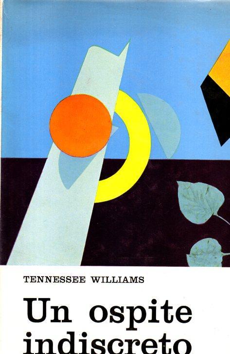 Un ospite indiscreto - Tennessee Williams - copertina