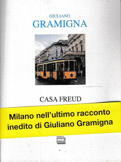 Casa Freud - Giuliano Gramigna - copertina