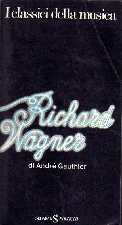Richard Wagner - André Gauthier - copertina