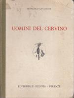 Uomini del Cervino. Volume primo