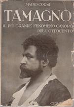 Tamagno. Il più grande fenomeno canoro dell'Ottocento