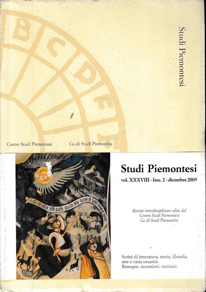 CENTRO STUDI PIEMONTESI. Ca dë Studi Piemontèis. Dicembre 2009. Vol.XXXVIII fasc.2 - Autori Vari - copertina