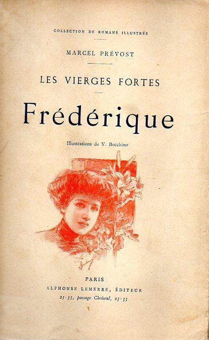 Frederique Les Vierges Fortes - Marcel Prévost - copertina