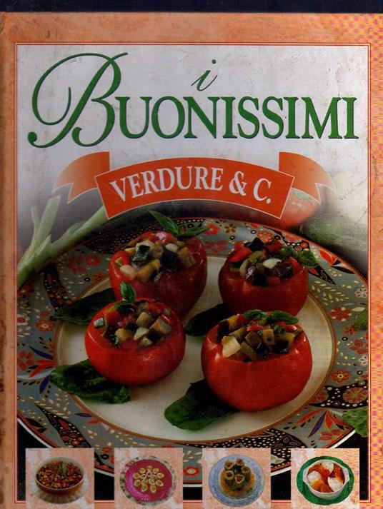 I BUONISSIMI. VERDURE & C - Autori Vari - copertina
