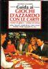 Guida ai giochi d'azzardo con le carte - come si gioca, come si vince - copertina