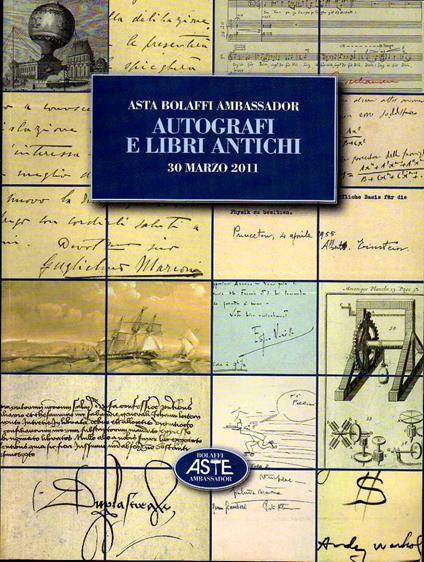 Autografi e libri antichi , Asta Bolaffi Ambassador 30 marzo 2011 - copertina