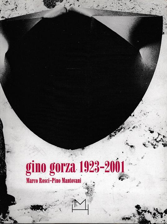 Gino Gorza 1923-2001 - copertina