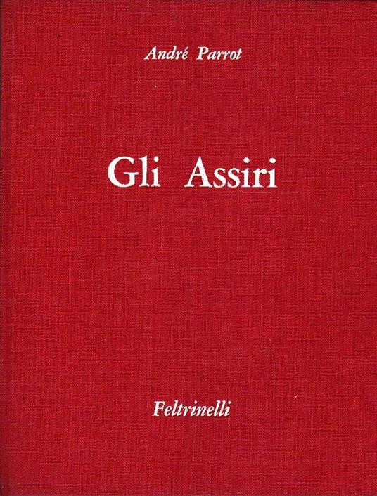 Gli Assiri - André Parrot - copertina