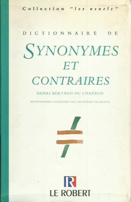 Dictionnaire de Synonymes et Contraires - Le Robert - copertina