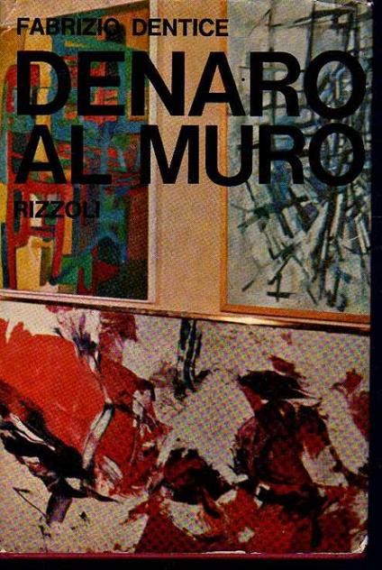 Denaro al muro - Fabrizio Dentice - copertina