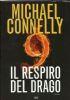 Il respiro del drago - Michael Connelly - copertina