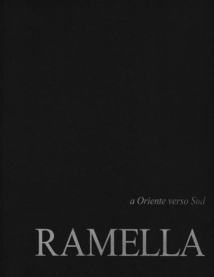 Giorgio Ramella A Oriente verso Sud - Lea Mattarella - copertina
