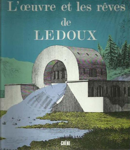 L'oeuvre et les reves de LEDOUX - copertina
