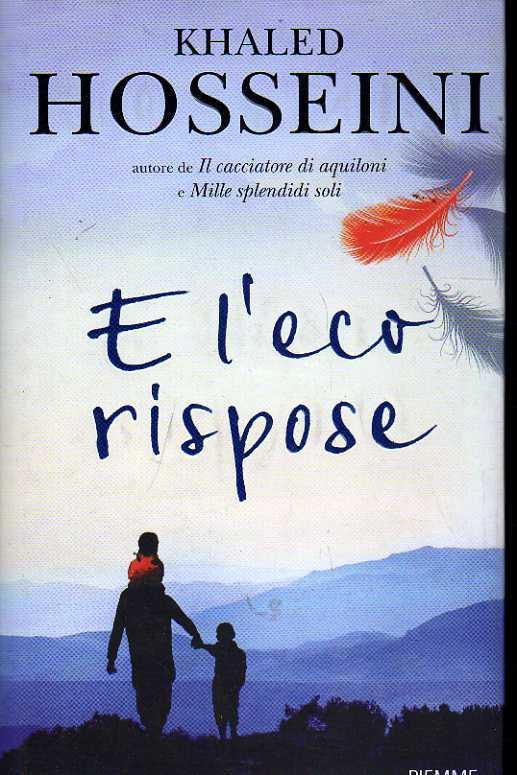 E l'eco rispose - Khaled Hosseini - copertina