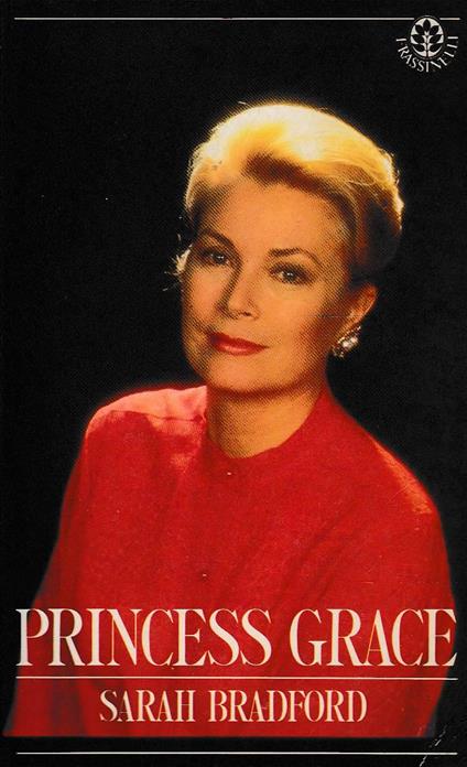 Princess Grace - Sarah Bradford - copertina