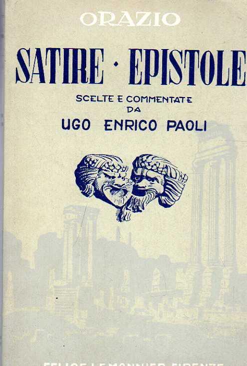 SATIRE ED EPISTOLE scelte e commentate da Ugo Enrico Paoli - copertina