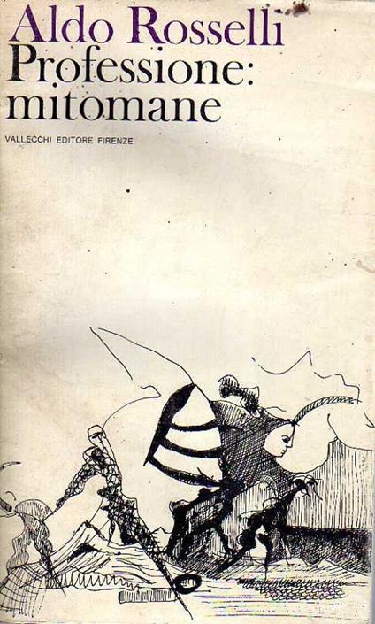Professione: Mitomane - Aldo Rosselli - copertina