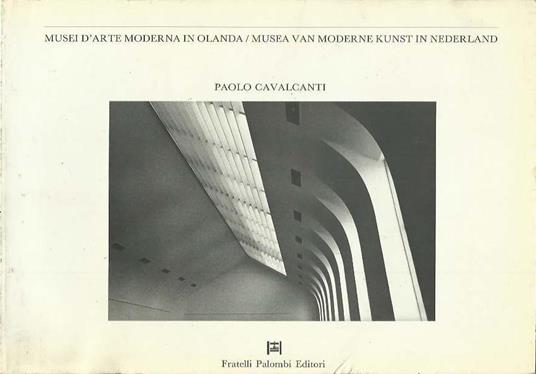 Musei d'Arte moderna in Olanda / Musea van Moderne kunst in Nederland - copertina