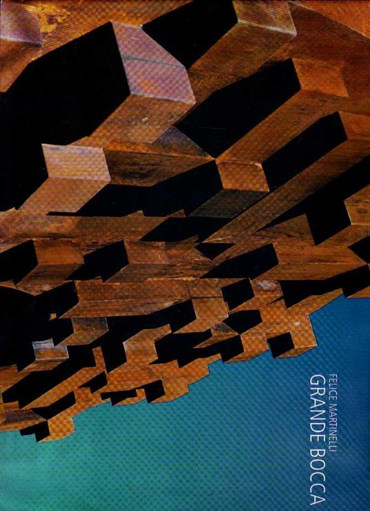 Grande Bocca - Felice Martinelli - copertina