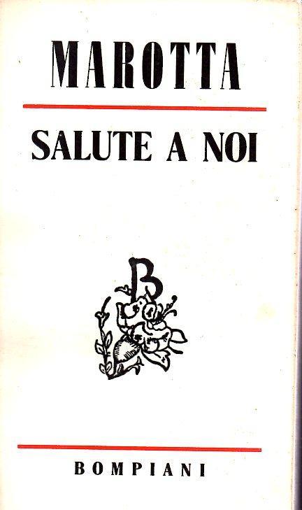 Salute a noi - Giuseppe Marotta - copertina