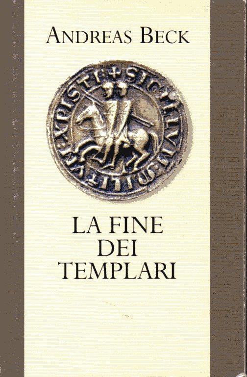 La fine dei Templari - Andreas Beck - copertina