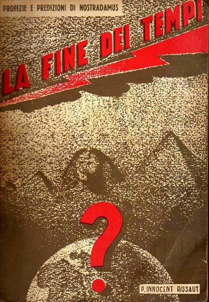 VERSO LA FINE DEI TEMPI. Studio comparato delle profezie e predizioni - copertina