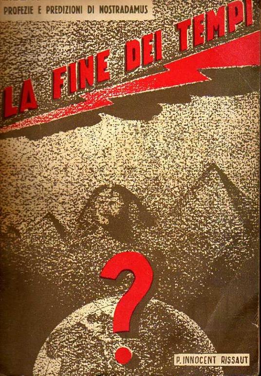VERSO LA FINE DEI TEMPI. Studio comparato delle profezie e predizioni - copertina