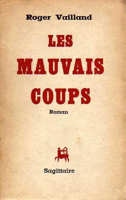 Les mauvais coups - Roger Vailland - copertina