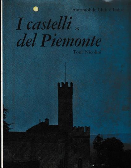 I Castelli Del Piemonte - Toni Nicolini - copertina