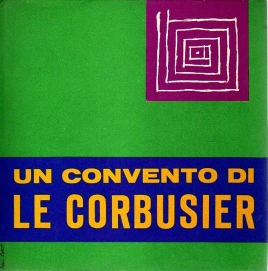 Un convento di Le Corbusier - Jean Petit - copertina