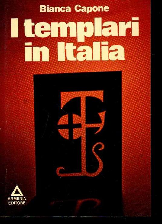 I Templari In Italia - Bianca Capone - copertina