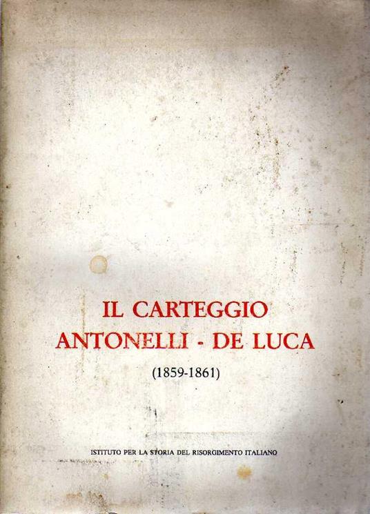 Il carteggio Antonelli-De Luca - copertina