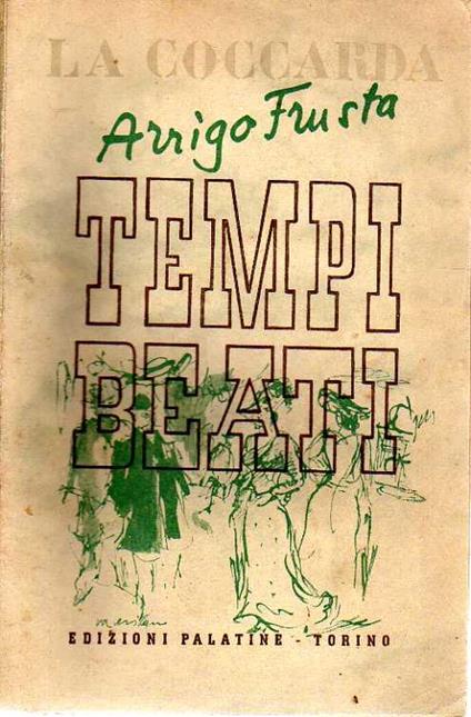 Tempi beati - storie allegre crudeli e così così - copertina