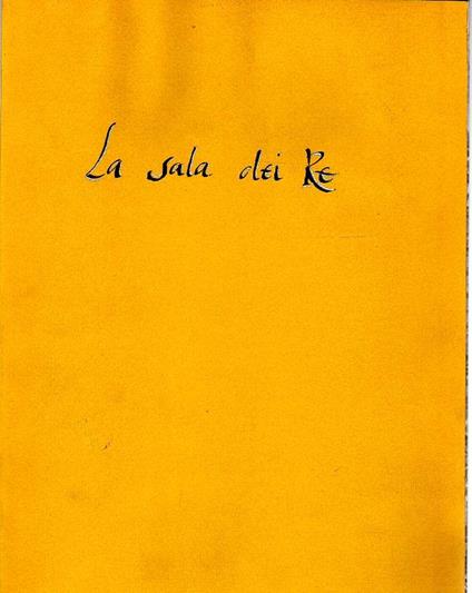 La sala dei Re. Dal Miracolo di Torino ai sovrani sabaudi: frammeni di storia e di arte - copertina